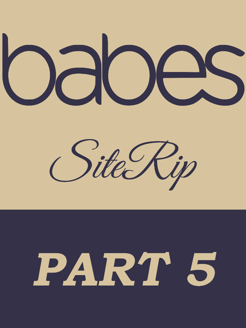 [Babes] SiteRip – Part 5 [FHD] 119.30 GB